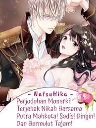 Untuk manhwa dewasa lainnya bisa di cek di daftar manhwa. Perjodohan Monarki Menjadi Istri Dari Kaisar Berhati Dingin By Natsuhika Full Book Limited Free Webnovel Official