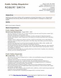 The ideal emergency dispatcher can empathize with callers in distress whi. Public Safety Dispatcher Resume Samples Qwikresume