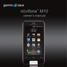 Garmin makes the best portable navigators out there. Garmin Asus Nuvifone M10 Owner S Manual Manualzz