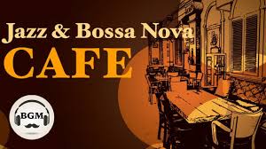 Jazz Bossa Nova Instrumental Music Relaxing Cafe Music For Work Study Bossa Nova Jazz Club Music