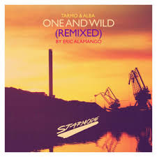 Tarmo &amp; Alba — One and Wild (Eric Alamango Radio Edit) cover artwork