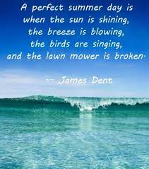 Warm summer sun, shine kindly here. First Day Of Summer Quotes Funny Quotes Quotebucks Com