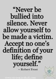I Am Not A Bully Because I Stood Up For Myself Aren T You Being A Bully By Making All These Accusations Words Inspirational Quotes Pictures Bullying Quotes