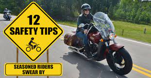 Most people will give you tips on how to ride safely. 12 Safety Tips Seasoned Riders Swear By The Legendary Buffalo Chip