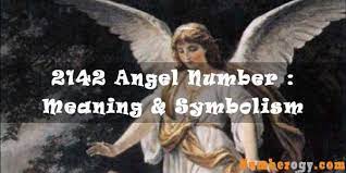 2142 Angel Number Meaning Symbolism