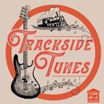 Trackside Tunes