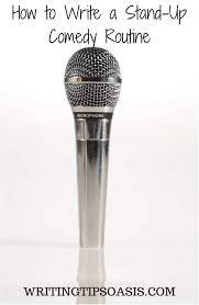 Maybe you would like to learn more about one of these? How To Write A Stand Up Comedy Routine Writing Tips Oasis