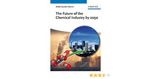 What will bitcoins be worth in 2050? The Future Of The Chemical Industry By 2050 Cayuela Valencia Rafael Amazon De Bucher