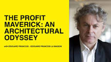 222: The Profit Maverick: An Architectural Odyssey w/ Edouard ...