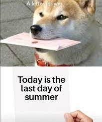 Damn I Did Nothing Great This Summer At All And Its Already Over Memes