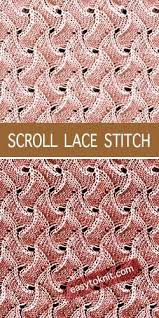 Stitch patterns are not really knitting patterns in and of themselves. How To Knit The Scroll Lace Stitch Clear Written Instructions Eyelets Lace Knitting Stitc Lace Knitting Stitches Lace Knitting Patterns Knit Stitch Patterns
