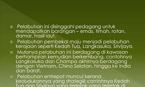 Ü pelabuhan kerajaan seperti kedah tua dan srivijaya yang terletak di selat melaka dan selat sunda telah menjadi kawasan perdagangan yang strategik. Ppt Bab3 Tamadun Awal Asia Tenggara Powerpoint Presentation Free Download Id 5331749