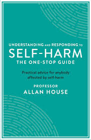 This might give temporary relief from the emotional pain the person is feeling. Understanding And Responding To Self Harm The One Stop Guide Practical Advice For Anybody Affected By Self Harm One Stop Guides Amazon De House Allan Fremdsprachige Bucher
