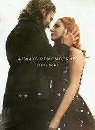 Always Remember Us This Way A Star Is Born Sinema Ask