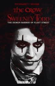 The Crow + Sweeney Todd