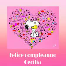 Buon Compleanno Cecilia Buon Compleanno Auguri Di Buon Compleanno Compleanno