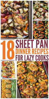 18 Delicious Sheet Pan Dinners For Busy Nights Sheet Pan Dinners Recipes Sheet Pan Dinners Sheet Pan Cooking