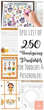 Maybe you would like to learn more about one of these? 250 Free Thanksgiving Printables For Toddlers And Preschoolers The Unprepared Mommy