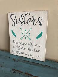 Birthday Ideas For Sister Custom Sister Sign Sister Sign Sister Christmas Gift Sister Etsy In 2020 Birthday Gifts For Sister Christmas Gifts For Sister Sister Sign