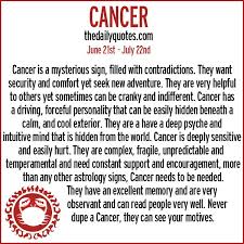 The first thing that strikes you after you interact with a cancer star sign for some time is that these people are highly puzzling and difficult to predict. Cancer Star Sign Quotes Quotesgram