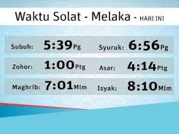 Jadual waktu solat bandar melaka waktu solat adalah peruntukan tempoh atau selang masa tertentu bagi masyarakat muslim menjalani syariat solat sama ada fardhu ataupun sunat. Waktu Solat Subuh Melaka 2020