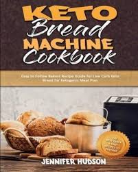 Make cavity in center without touching water and add yeast in it. Keto Bread Machine Cookbook Easy To Follow Bakers Recipe Guide For Low Carb Keto Bread For Ketogenic Meal Plan Hudson 9781914354052 Blackwell S