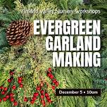Evergreen Garland Making Workshop