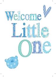 Ad413b Welcome Little One Baby Boy Jpg Jeannine Rundle Representing Leading Artists Who Produce C Congratulations Baby Welcome Baby Boys Congrats On Baby Boy