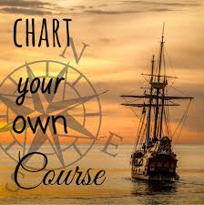 chart your own course boating quotes quote posters me quotes