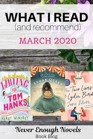 March 2020 Book Recommendations Never Enough Novels In 2020 Book Recommendations Books Book Blogger