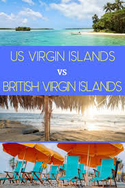 Putting The Us Virgin Islands Vs The British Virgin Islands Help You Decide British Virgin Islands Vacations Virgin Islands Honeymoon Virgin Islands Vacation