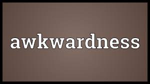 Awkwardness Meaning Youtube