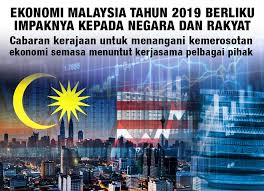 Parti rakyat malaysia (prm) menyeru pengundi kawasan parlimen bukit gantang memberikan sokongan bulat kepada calon pas nizar jamaluddin it is very wrong for the malaysian government to compel/encourage employers in malaysia to retrench their foreign workers first, before the. Ekonomi Malaysia Tahun 2019 Berliku Impaknya Kepada Negara Dan Rakyat Seribu Ombak