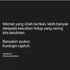 Coba Hitung Hitung Deh Banyakan Nikmat Atau Kesulitan Banyakin Syukurkurangin Ngeluh Kutipan Bijak Kata Kata Motivasi