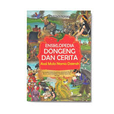 Menurut kamus besar bahasa indonesia (kbbi), dongeng adalah kisah dongeng anak ini mengajarkan untuk tidak lelah berdoa dan berusaha untuk meraih impiannya. Ensiklopedia Dongeng Cerita Asal Mula Nama Daerah Solusi Buku