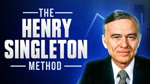 Capital Allocation Lessons from Business Leader Henry Singleton