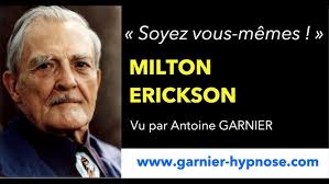 Hypnose Historique : Dr Milton Erickson