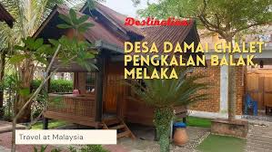 Chalet dan homestay termurah dalam melaka insyaallah. Desa Damai Chalet Pengkalan Balak Melaka Youtube