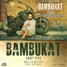 Bambukat Ammy Virk Lyrics Ringtone Download Free Punjabi Mp3 Songs Ammy Virk All Songs Bambukat Full Album Ammy Virk New Mp3 Songs Mp3 Song Ammy Virk