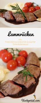 Lammrucken Mit Petersilienwurzelpurree Und Pikanter Schokoladensauce Lammrucken Zum Silvestermenu Lamm Im Hauptgang Rezepte Lammrucken Rezept Lammrucken