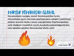 Pemanasan global ialah peningkatan sejumlah gas rumah kaca di atmosfer bumi, terutama karbon dioksida. Geografi Tingkatan 2 Kssm Bab 9 Pemanasan Global Youtube