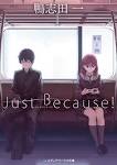 Just Because！