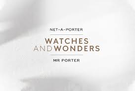 Apr 13, 2021 7:01 am. Watches And Wonders Mr Porter And Net A Porter Further Develop Their Strategic Global Partnership In April And September 2021 Fhh Journal