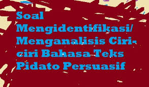 Narkoba masih menjadi momok di indonesia. Soal Mengidentifikasi Menganalisis Ciri Ciri Bahasa Teks Pidato Persuasif Pelajaran Bahasa Indonesia Di Jari Kamu