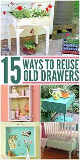 Determine the base material of your furniture. 15 Smart Ways To Reuse Old Drawers Diy Drawers Old Drawers Recycled Furniture
