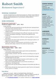 First you need a great cover letter to grab the manager's attention. Restaurant Supervisor Resume Samples Qwikresume