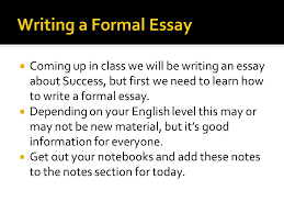 How to write a formal essay. Objective Students Will Learn The Formal Essay Writing Format Bellwork Why Do You Think It S Important To Use A Specific Format When Writing An Essay Ppt Download