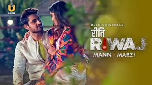 Riti Riwaj: 1x8 Mann Marzi - Free Watch online Movies tv series web series