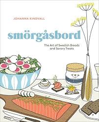 Smorgasbord The Art Of Swedish Breads And Savory Treats Https Www Amazon Com Dp 0399579095 Ref Cm Sw R Swedish Bread Swedish Recipes How To Cook Lobster