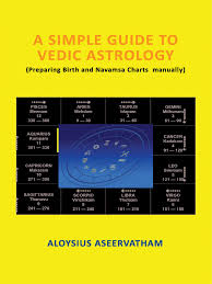 a simple guide to vedic astrology ebook by aloysius aseervatham rakuten kobo